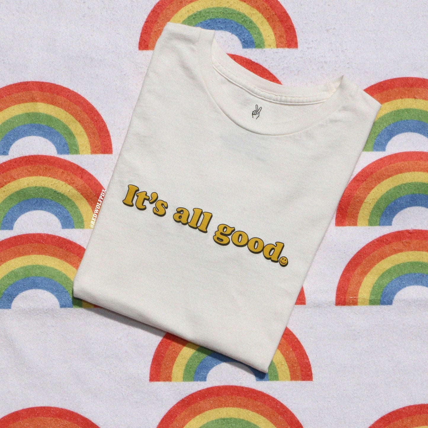 IT'S ALL GOOD :) TEE - 0