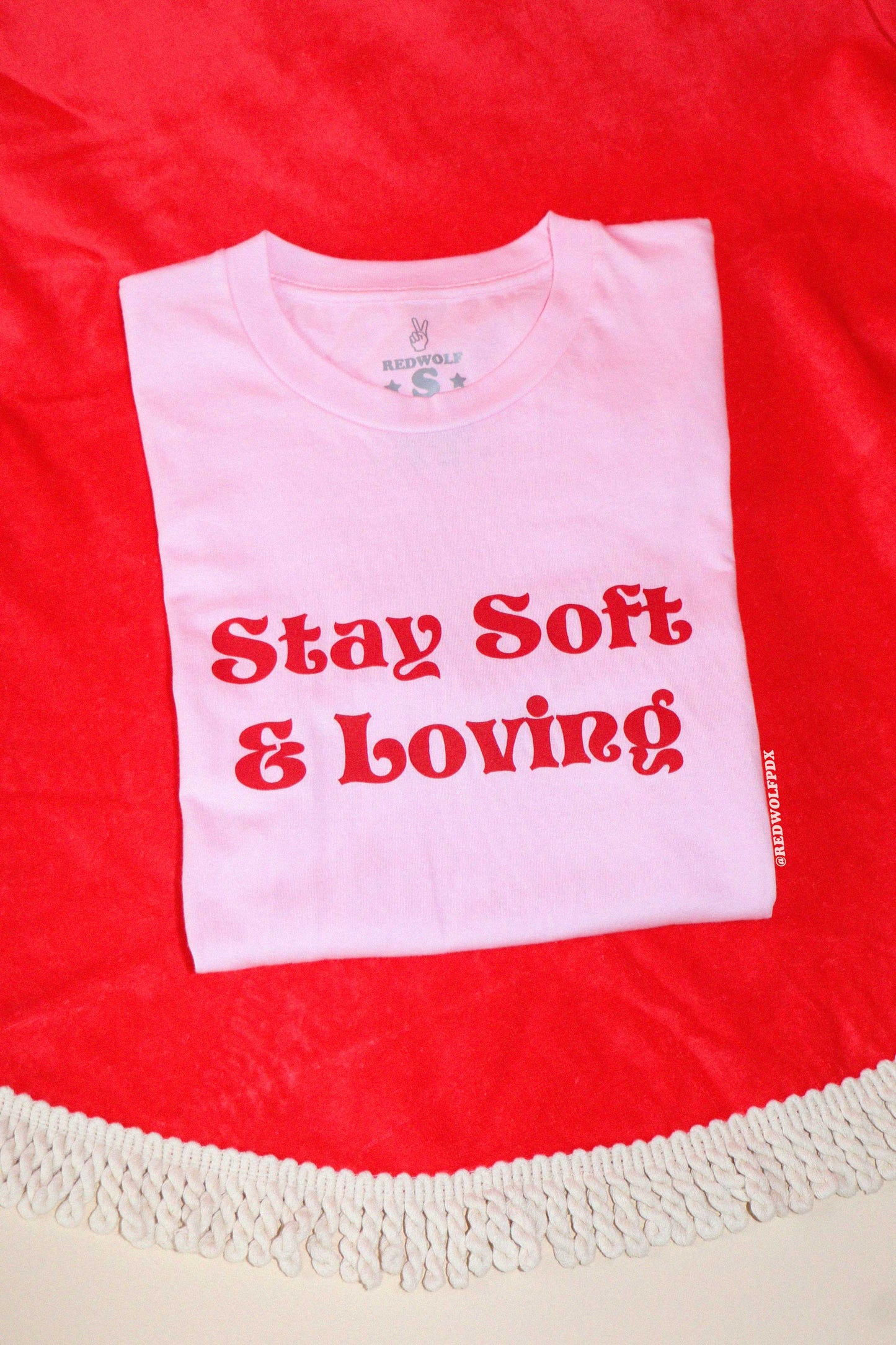 Stay Soft and Loving Tee