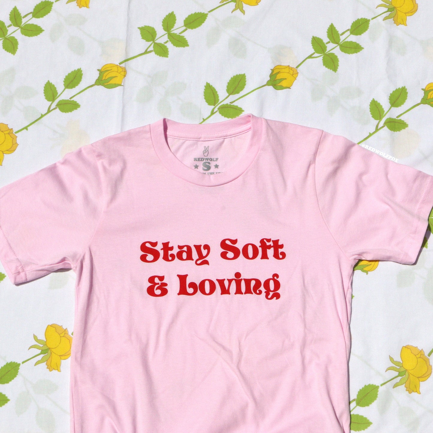 stay soft and loving tee