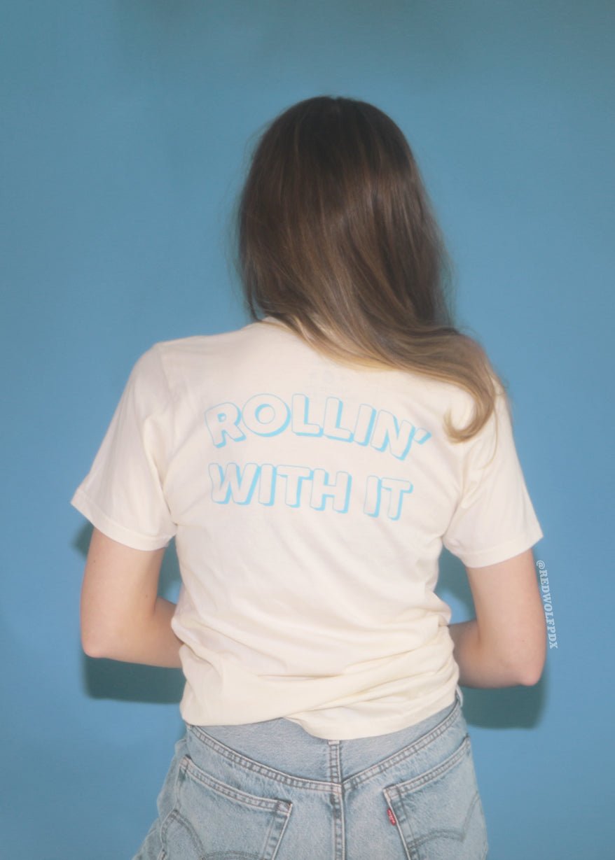 rollin' with it tee - 1