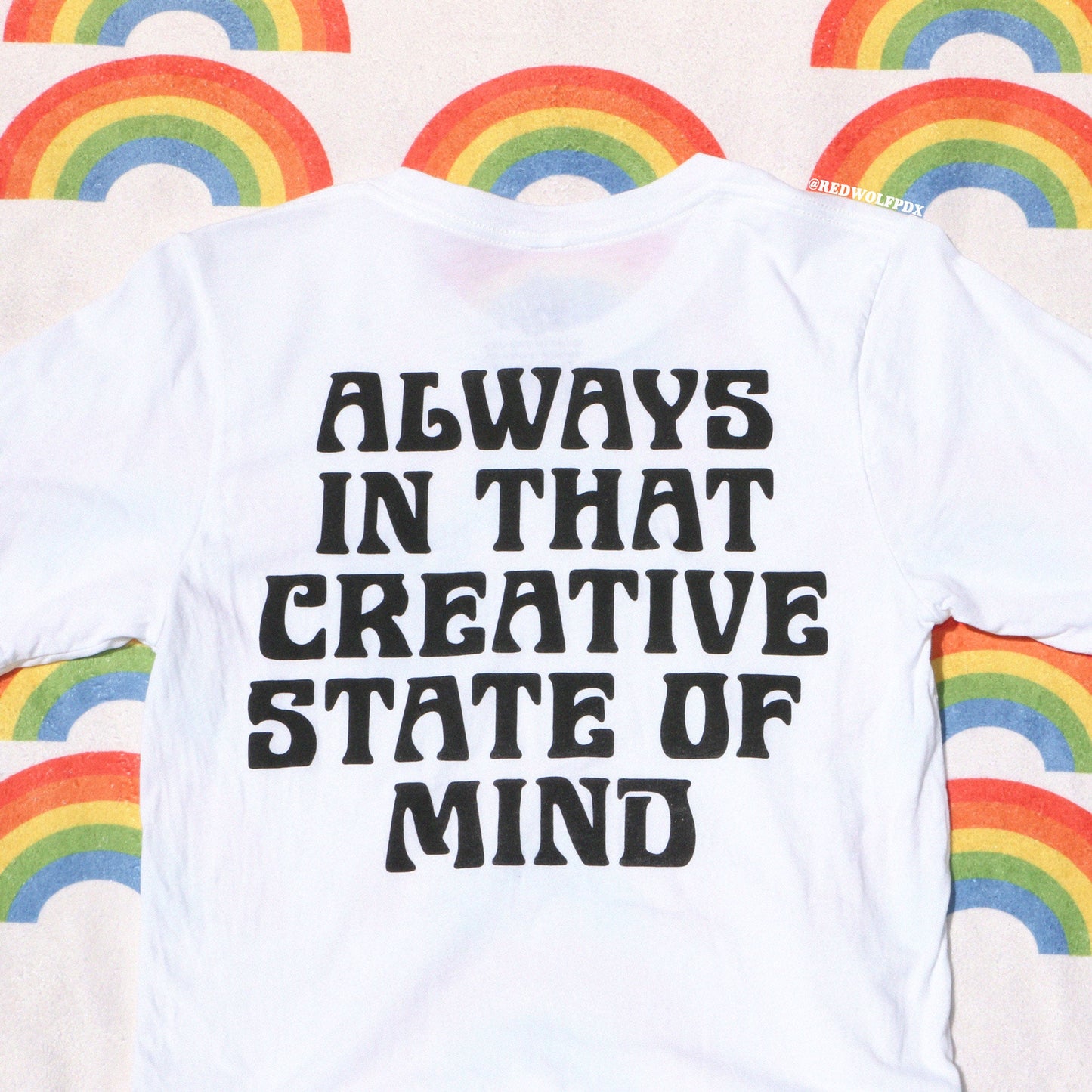 always in that creative state of mind tee - 4