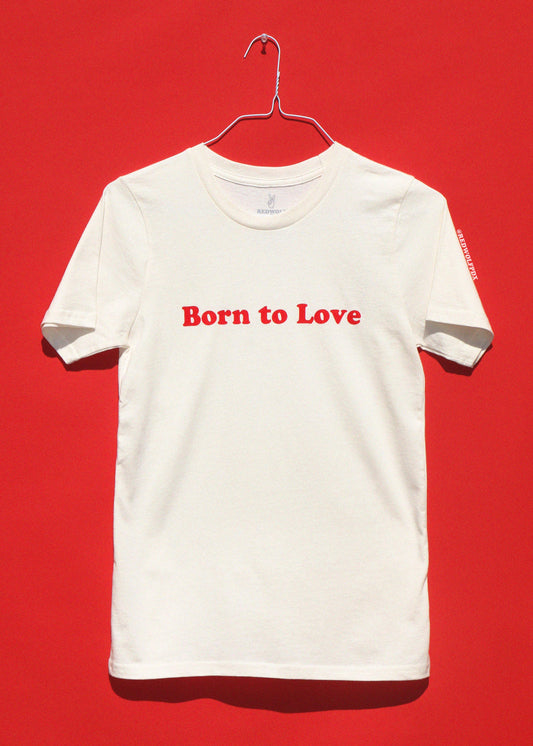 BORN TO LOVE TEE - REDWOLF