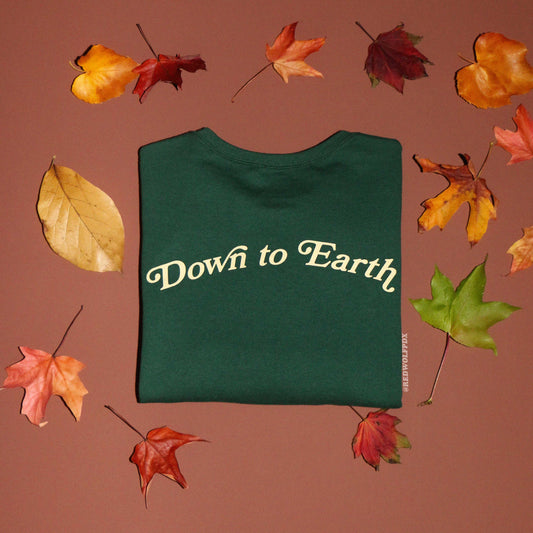 DOWN TO EARTH SWEATSHIRT