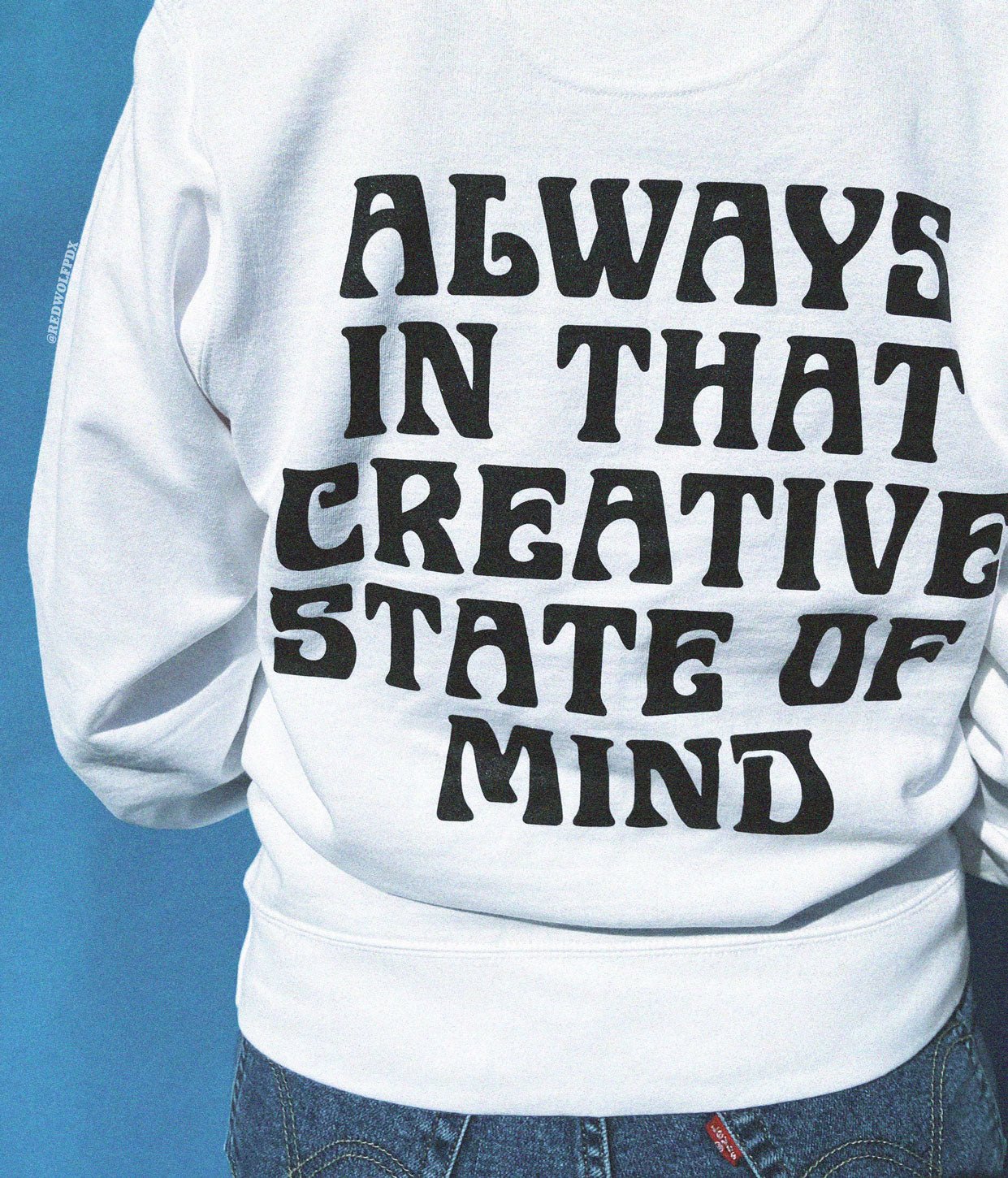 always in that creative state of mind crewneck - 6